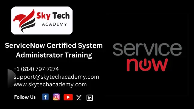 ServiceNow Certified System Administrator
